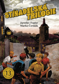 J.FOGLAR,M.ČERMÁK - STÍNADELSKÁ TRILOGIE