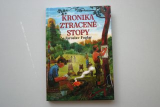 JAROSLAV FOGLAR - KRONIKA ZTRACENÉ STOPY