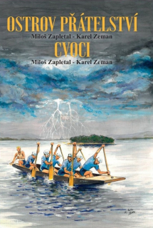 ZAPLETAL/ZEMAN - OSTROV PŘÁTELSTVÍ- CVOCI